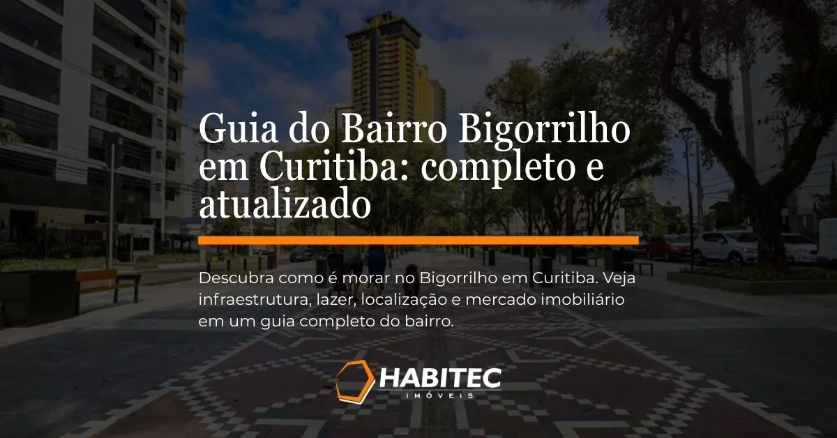 Guia do Bairro Bigorrilho em Curitiba: completo e atualizado